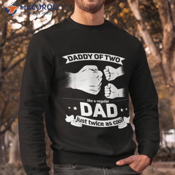 Dad Squared Fathers Day Of Two Cool Daddy 2 Shirt