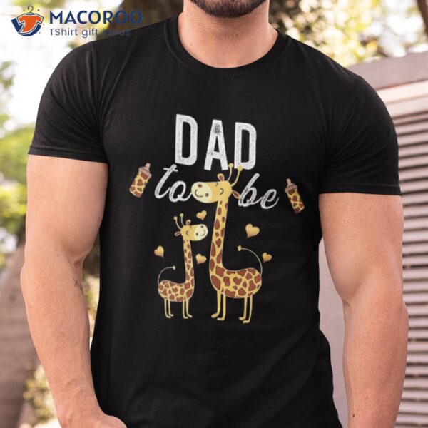 Dad To Be Giraffe Baby Shower Cute Shirt