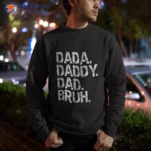 Dada Daddy Dad Bruh Fathers Day 2023 Funny Vintage Shirt