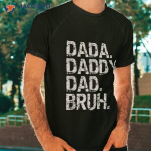 dada daddy dad bruh fathers day 2023 funny vintage shirt tshirt