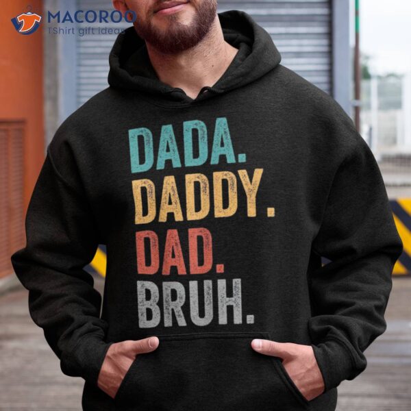 Dada Daddy Dad Bruh Fathers Day 2023 Shirt