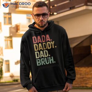 dada daddy dad bruh fathers day vintage funny father shirt hoodie 2 4