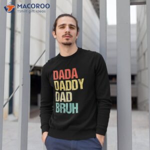 dada daddy dad bruh fathers day vintage funny father shirt sweatshirt 1 3
