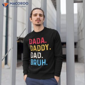 dada daddy dad bruh fathers day vintage funny father shirt sweatshirt 1 5