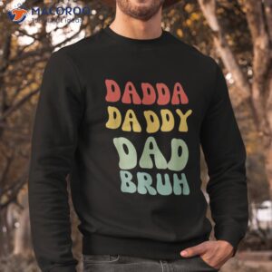 dada daddy dad bruh fathers day vintage funny father shirt sweatshirt 9