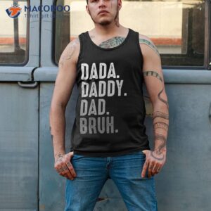 dada daddy dad bruh fathers day vintage funny father shirt tank top 2 1