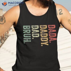 dada daddy dad bruh fathers day vintage funny father shirt tank top 3 1