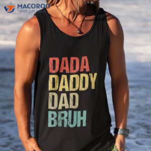 dada daddy dad bruh fathers day vintage funny father shirt tank top 6
