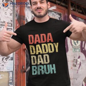 dada daddy dad bruh fathers day vintage funny father shirt tshirt 1 3