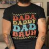 Dada Daddy Dad Bruh Fathers Day Vintage Funny Father Shirt