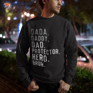 dada daddy dad bruh funny fathers day 2023 shirt sweatshirt