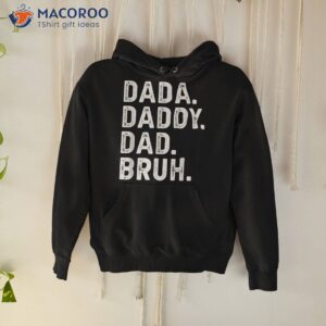 dada daddy dad bruh funny fathers day gift shirt hoodie 2