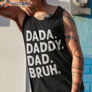 dada daddy dad bruh funny fathers day gift shirt tank top 1