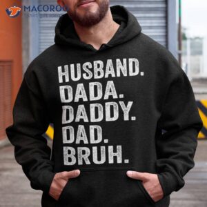 dada daddy dad bruh husband father funny fathers day vintage shirt hoodie