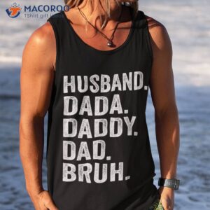 dada daddy dad bruh husband father funny fathers day vintage shirt tank top