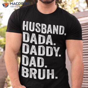 Dada Daddy Dad Bruh Husband Father Funny Fathers Day Vintage Shirt