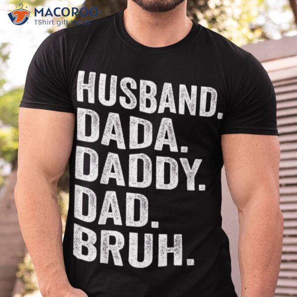 Dada Daddy Dad Bruh Husband Father Funny Fathers Day Vintage Shirt
