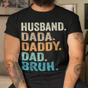 dada daddy dad bruh husband shirt funny fathers day vintage tshirt