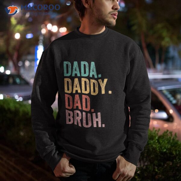 Dada Daddy Dad Bruh Retro Vintage Funny Fathers Day 2023 Shirt