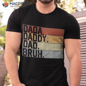 Dada Daddy Dad Bruh Retro Vintage Funny Fathers Day 2023 Shirt