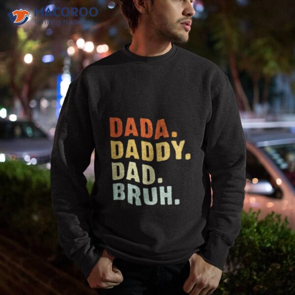 Dada Daddy Dad Bruh Shirt