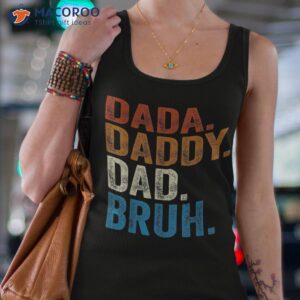 dada daddy dad bruh shirt tank top 4