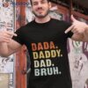 Dada Daddy Dad Bruh Shirt