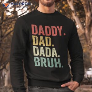 dada daddy dad father funny fathers day vintage shirt sweatshirt