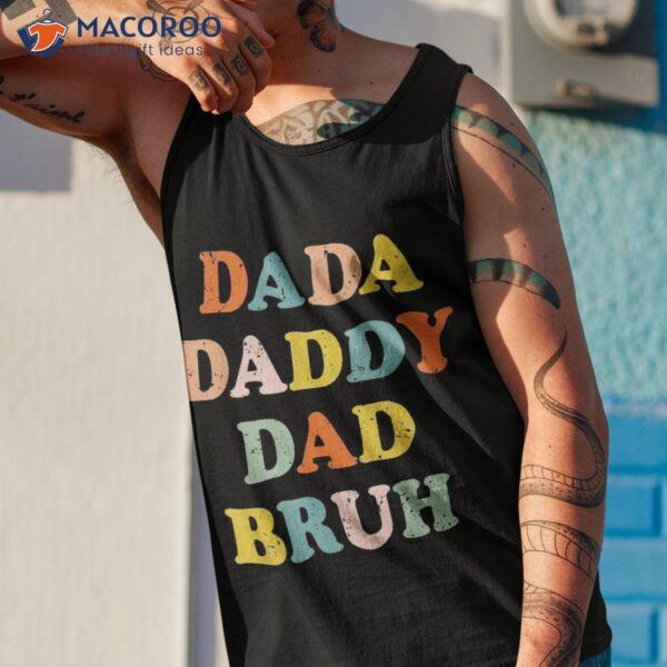 Dada Daddy Dad Father Funny Fathers Day Vintage Shirt