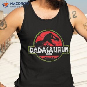 dadasaurus dinosaur rex father day for dad funny gift shirt tank top 3