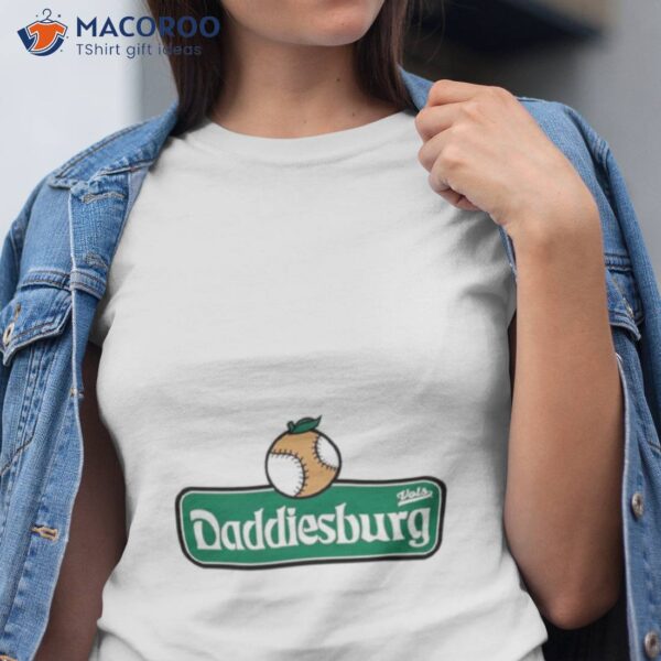 Daddiesburg Shirt