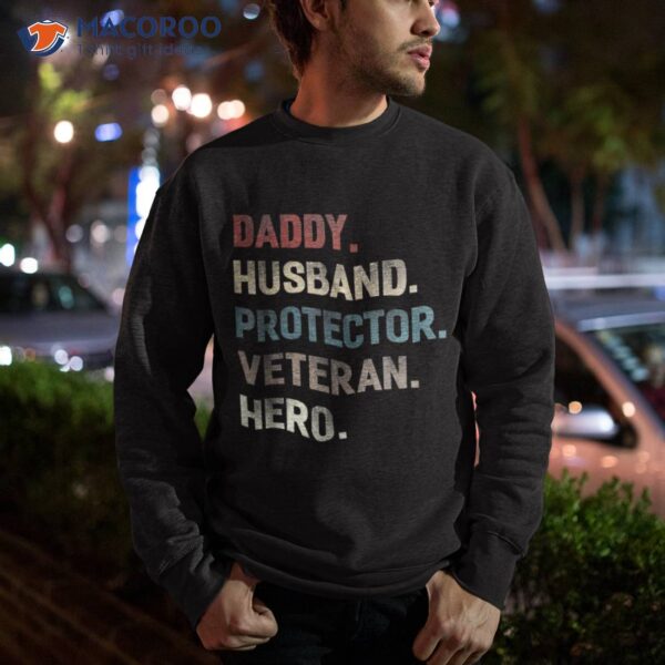 Daddy Husband Protector Veteran Hero Shirt