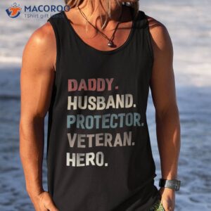 daddy husband protector veteran hero shirt tank top
