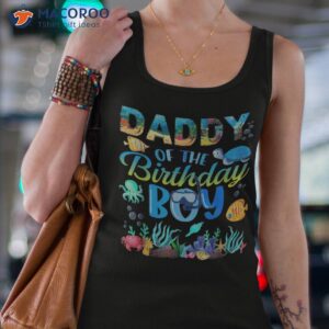 daddy of the birthday boy sea fish ocean animals aquarium shirt tank top 4