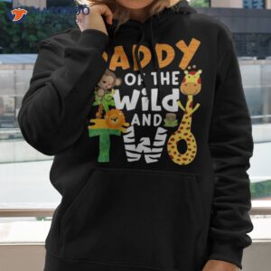 daddy of the wild and two 2 zoo theme birthday safari jungle shirt hoodie 2