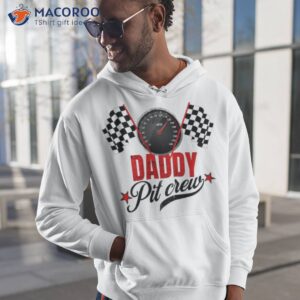 daddy pit crew shirt hoodie 1