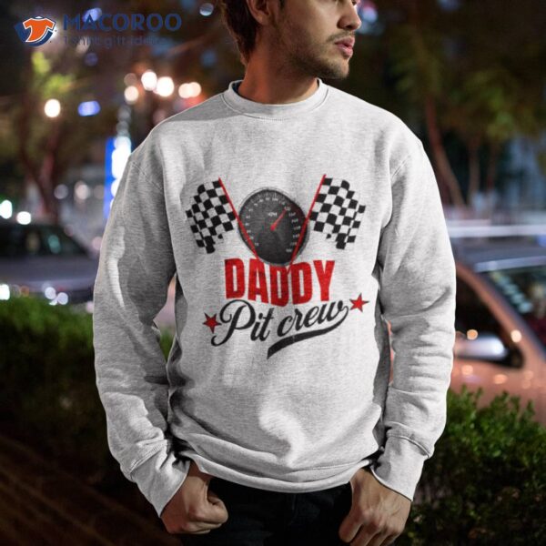 Daddy Pit Crew Shirt