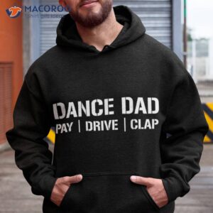 Dance Dad Funny Dancing Daddy Proud Dancer I Finance Shirt