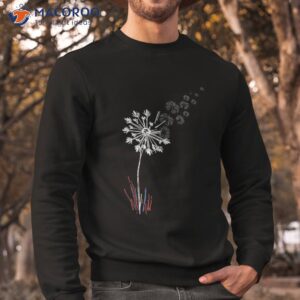 dandelion 4th of july cute flower american patriotic shirt sweatshirt