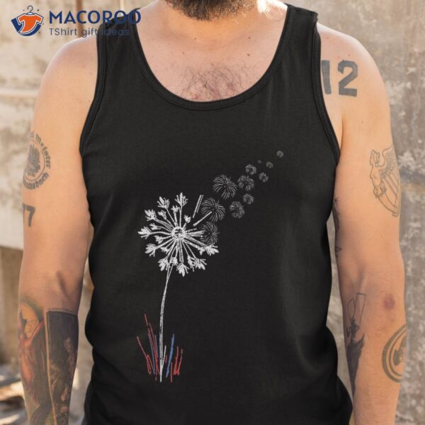 Dandelion 4th Of July Cute Flower American Patriotic Shirt