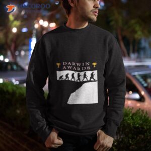 darwin awards shirt sweatshirt