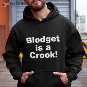 dave portnoy blodget is a crook shirt hoodie