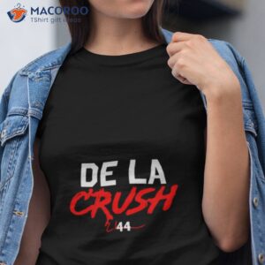 de la crush 44 shirt tshirt