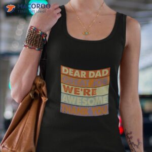 dear dad great job were awesome thank you vintage shirt tank top 4
