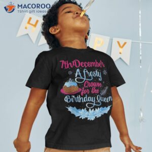 december 7th birthday queen born on shirt tshirt