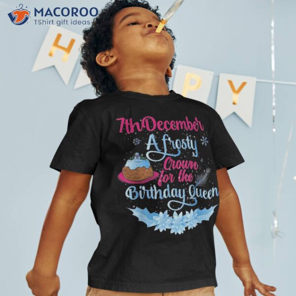 December 7th Birthday Queen Born On Shirt