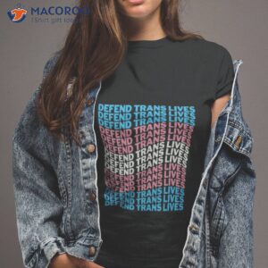 defend trans lives 2023 shirt tshirt 2