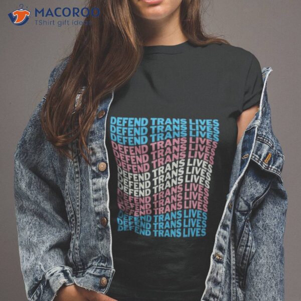 Defend Trans Lives 2023 Shirt