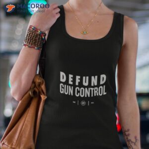 defund gun control shirt 2 tank top 4