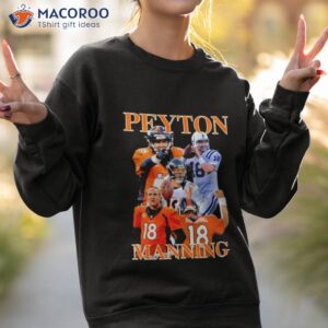 denver broncos peyton manning 2023 shirt sweatshirt 2